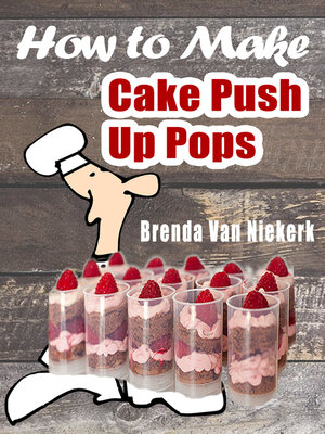 cover image of How to Make Cake Push Up Pops